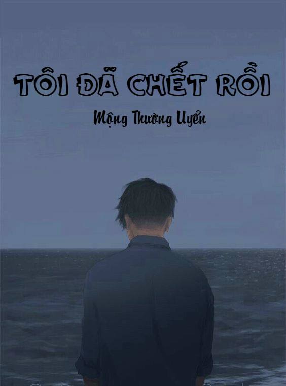 [Review] Tôi Đã Chết Rồi